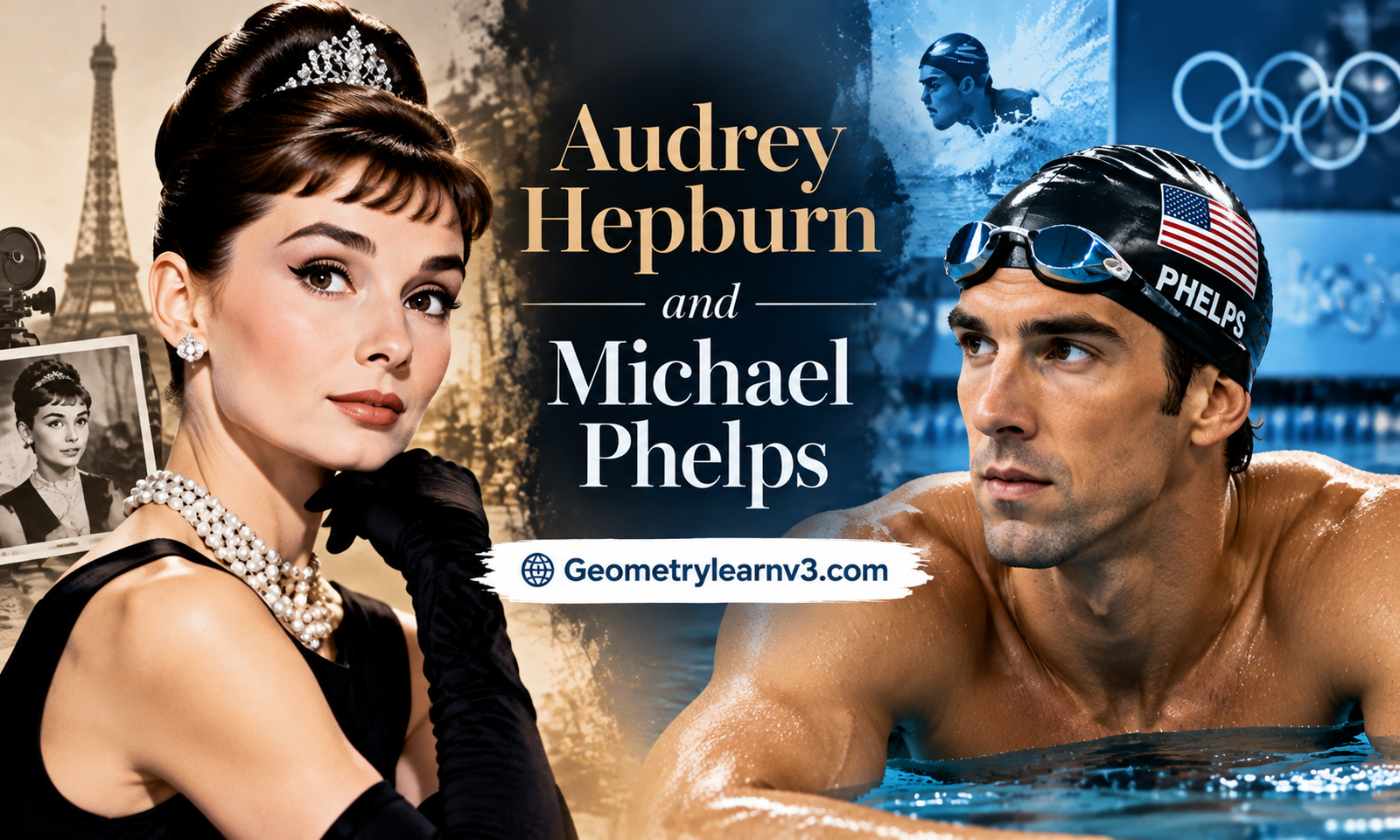 Audrey Hepburn and Michael Phelps